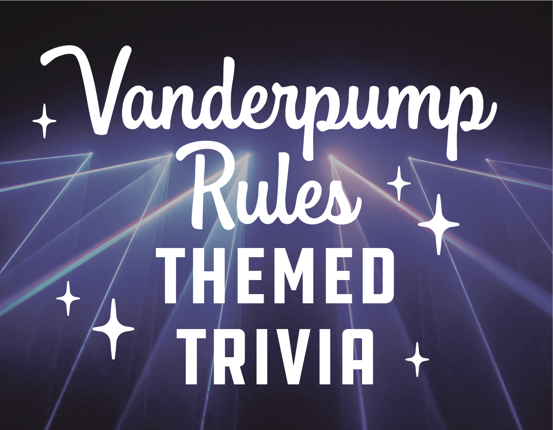 Flatstick Pub Vanderpump rules themed trivia